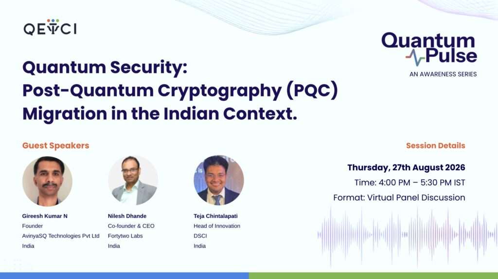 Quantum Security: Post-Quantum Cryptography (PQC) Migration in the Indian Context.